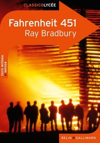 Fahrenheit 451 - Ray Bradbury -  ClassicoLycée - Livre