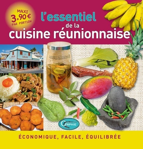 L'essentiel de la cuisine réunionnaise - Gilles Nourault -  Orphie GF - Livre