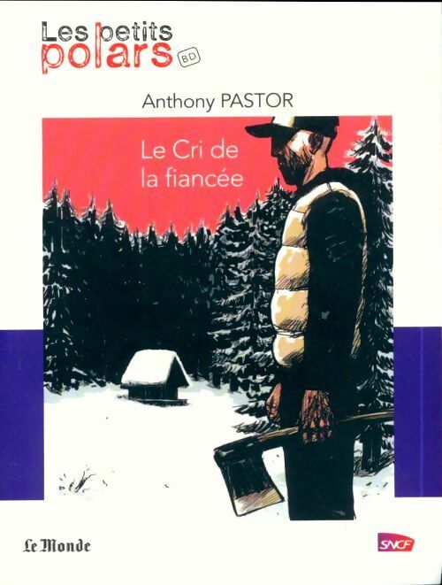 Le cri de la fiancée - Anthony Pastor -  Les petits polars BD - Livre