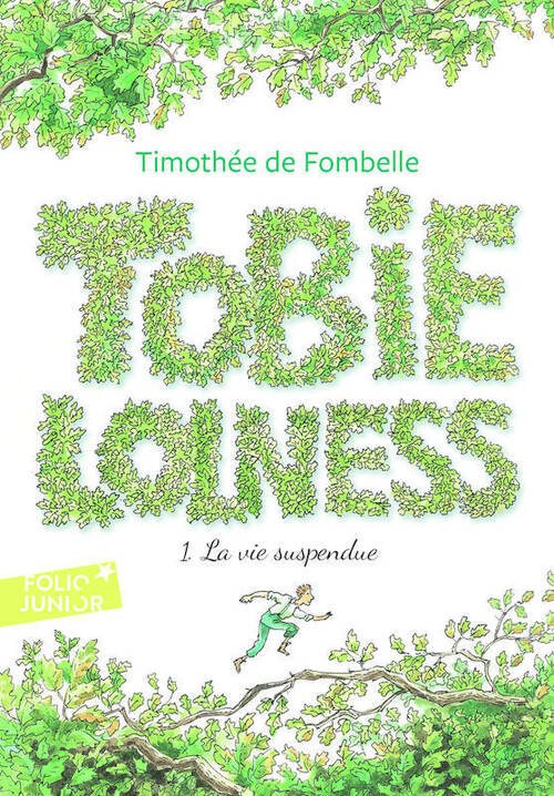 Tobie Lolness Tome I : La VIe suspendue - Tobie Lolness -  Folio Junior - Livre