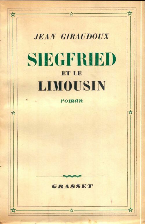Siegfried et le Limousin - Jean Giraudoux -  Grasset poches divers - Livre