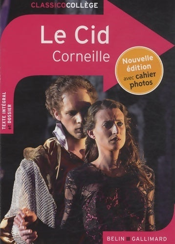Le Cid (Edition pédagogique) - Pierre Corneille -  ClassicoCollège - Livre