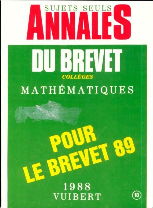 Annales du brevet 1988 : mathématiques, sujets seuls - Collectif -  Annales Brevet Vuibert - Livre