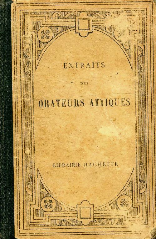 Extraits des orateurs attiques - Louis Bodin -  Classiques - Livre