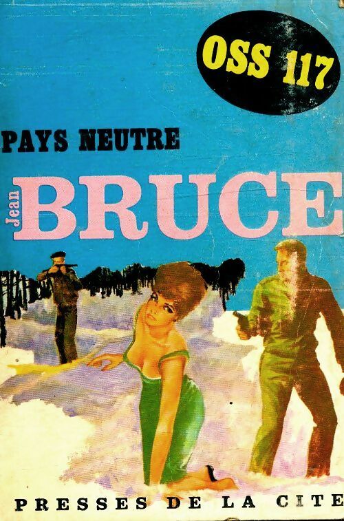 Pays neutre - Jean Bruce -  Jean Bruce - Livre