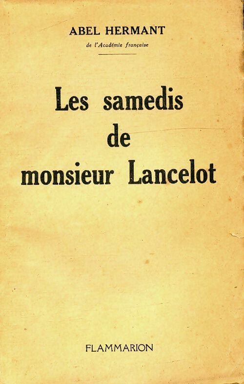 Les samedis de monsieur Lancelot - Abel Hermant -  Flammarion poches divers - Livre
