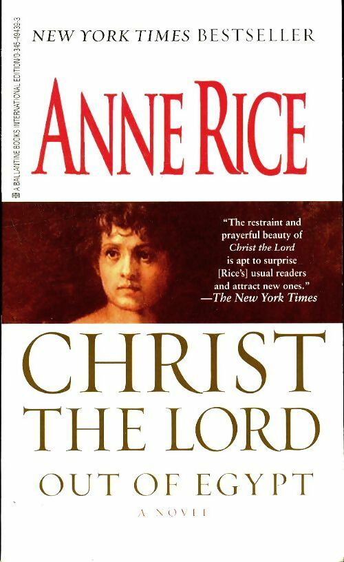 Christ the lord : Out of Egypt - Anne Rice -  Ballantine Books - Livre