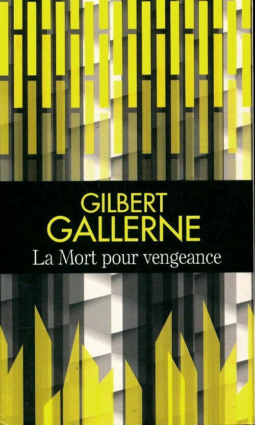 La mort pour vengeance - Gilbert Gallerne -  Poches France Loisirs - Livre