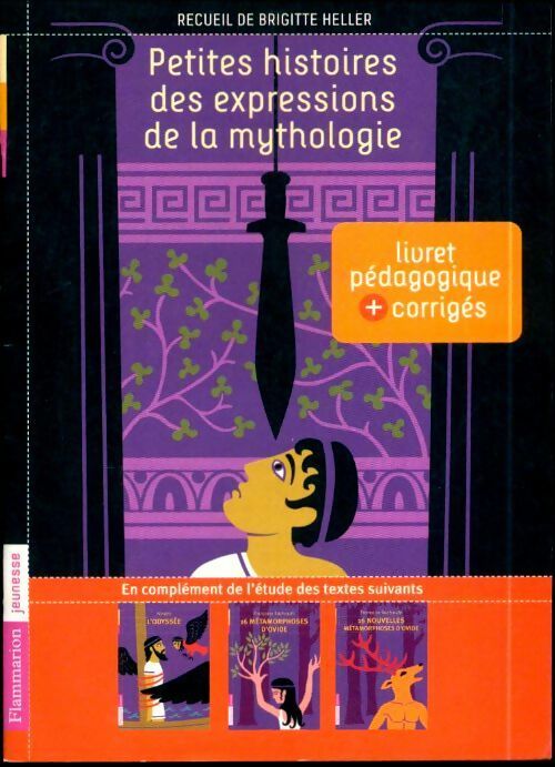 Petites histoires des expressions de la mythologie. Livret pédagogique - Brigitte Heller -  Flammarion jeunesse (2e série) - Livre