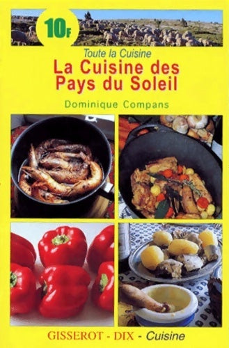 La cuisine des pays du soleil - Dominique Compans -  Gisserot dix - Livre