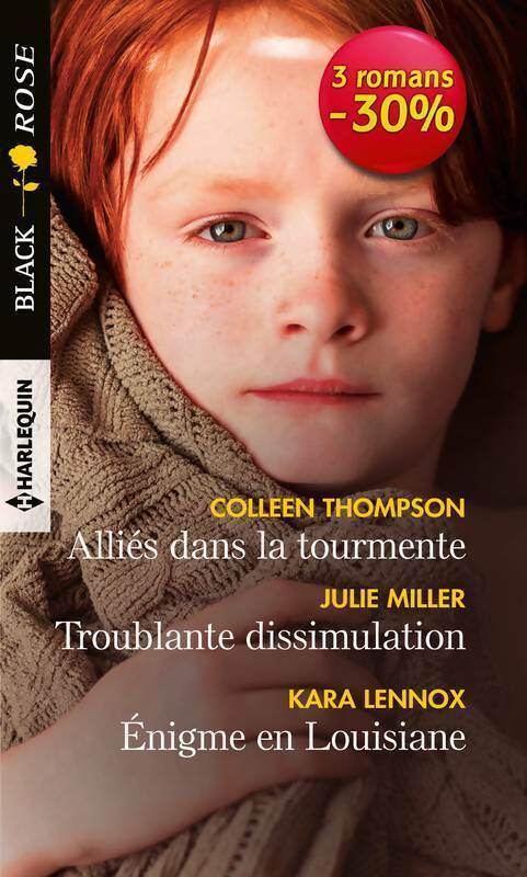 Alliés dans la tourmente / L'étrangère aux yeux verts / Le venin du passé - Colleen Thompson -  Black Rose - Livre