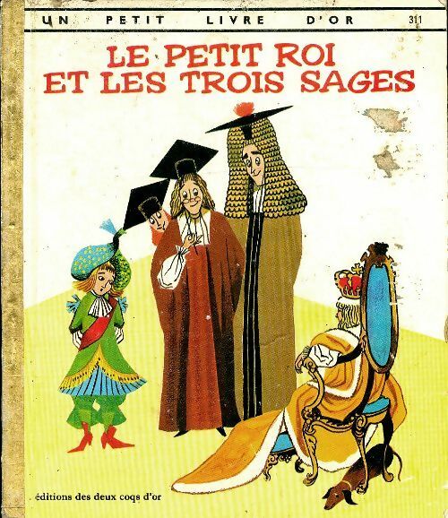 Le petit roi et les trois sages - Seymour Reit -  Un petit livre d'or - Livre