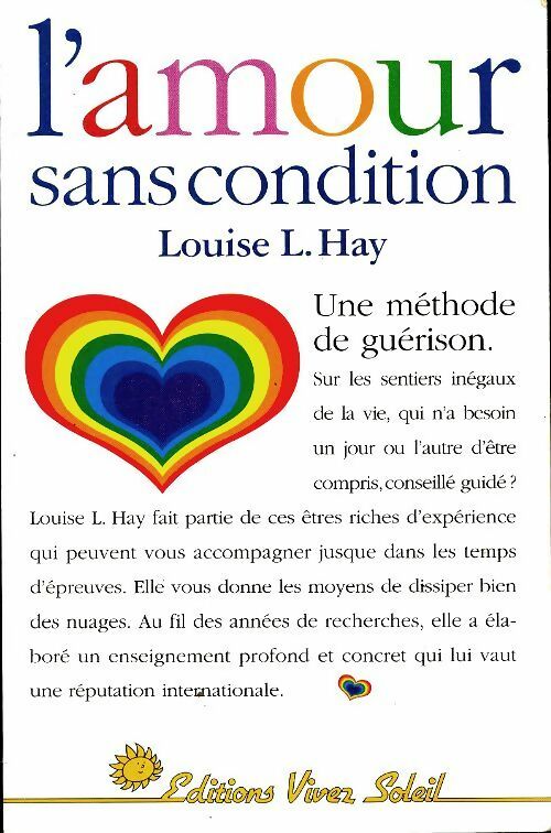 L'amour sans condition - Louise L. Hay -  Vivez soleil GF - Livre