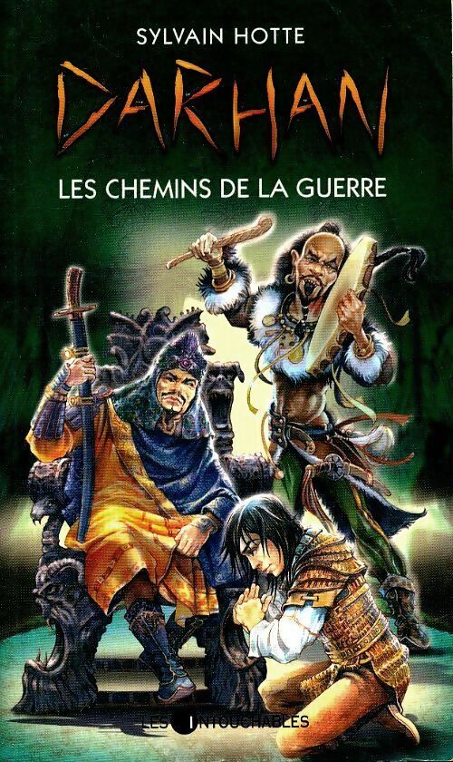 Darhan Tome II : Les chemins de la guerre - Sylvain Hotte -  Intouchables Poche - Livre