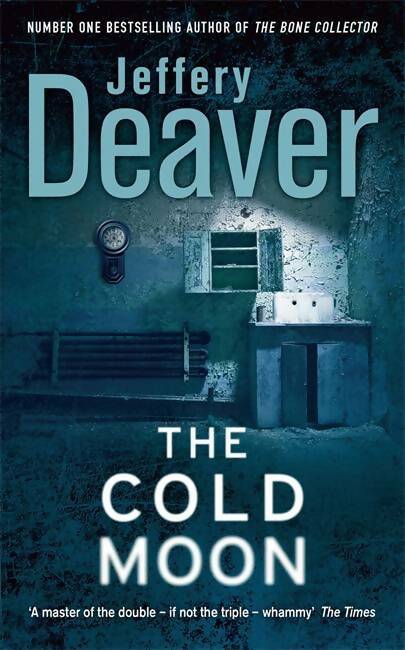 Lincoln rhyme book 7 : The cold moon - Jeffery Deaver -  Hodder books - Livre