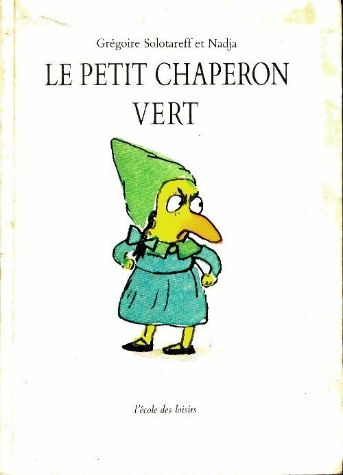Le petit chaperon vert - Grégoire Solotareff -  Renardeau - Livre