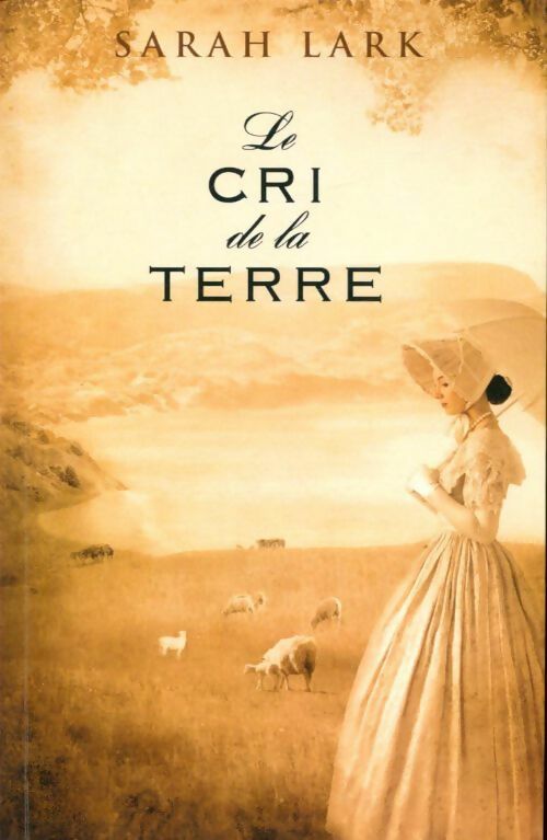 Le cri de la terre - Sarah Lark -  Poches France Loisirs - Livre