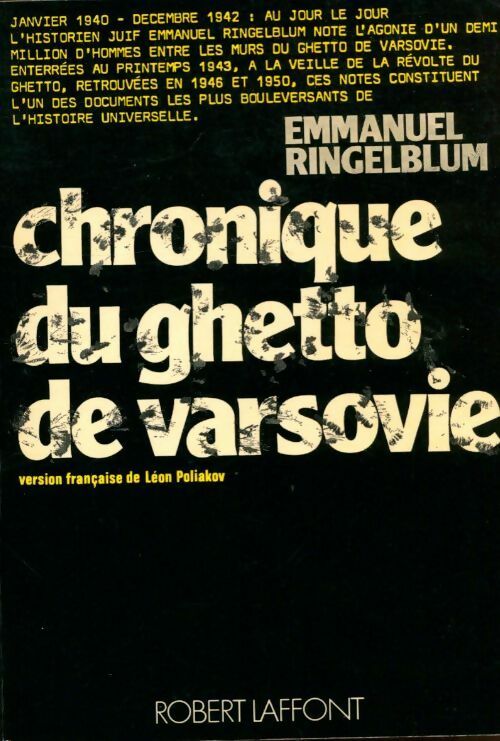 Chronique du ghetto de Varsovie - Emmanuel Ringelblum -  Laffont Poche - Livre