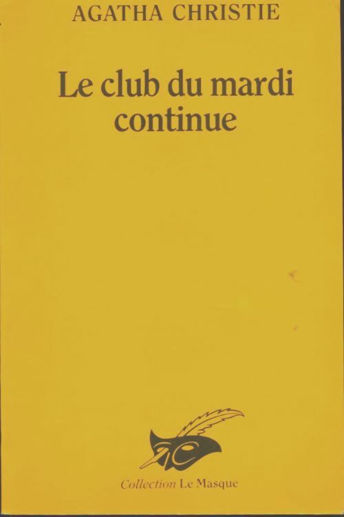Le club du mardi continue - Agatha Christie -  Le Masque - Livre
