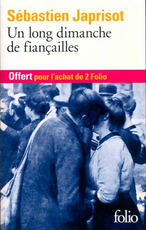 Un long dimanche de fiançailles - Sébastien Japrisot -  Folio - Livre