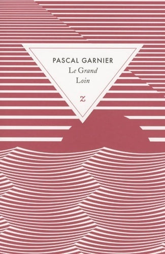 Le grand loin - Pascal Garnier -  Zulma poches divers - Livre