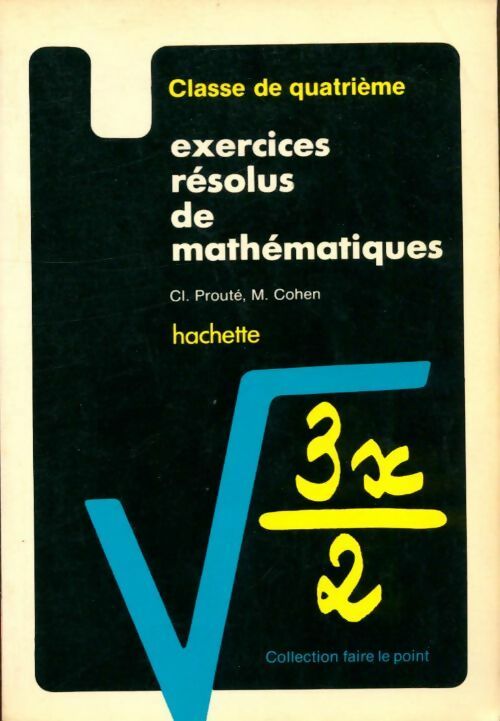 Exercices résolus de math 4e - Cl Prouté -  Faire le Point - Livre