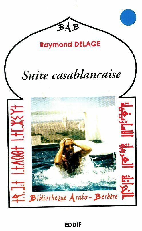 Suite casablancaise - Raymond Delage -  EDDIF GF - Livre