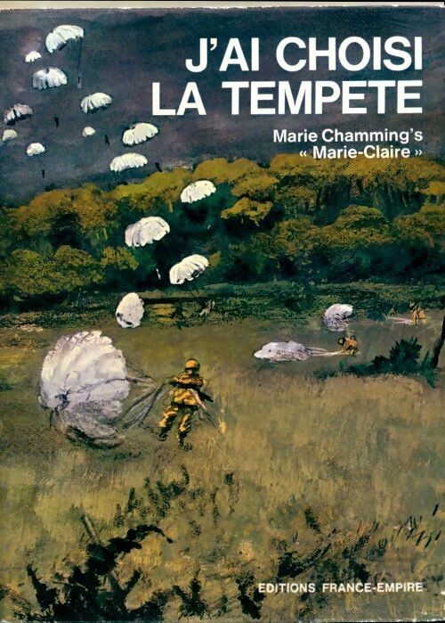 J'ai choisi la tempête - Marie Chamming's -  France-Empire GF - Livre