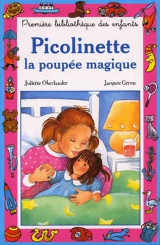 Picolinette ou la poupée magique - Juliette Oberlander -  Mini-Club - Livre