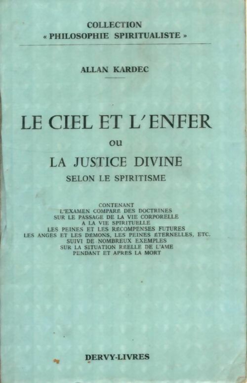 Le ciel et l'enfer ou la justice divine selon le spiritisme - Allan Kardec -  Philosophie spiritualiste - Livre
