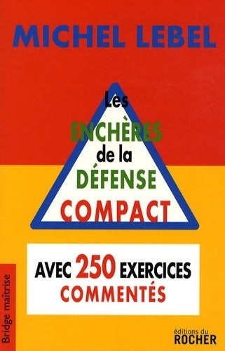 Les enchères de la défense compact - Michel Lebel -  Rocher GF - Livre