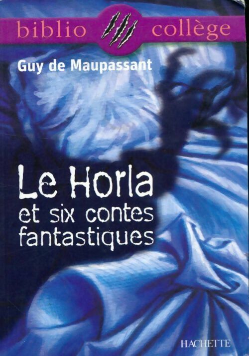 Le Horla suivi de L'héritage - Guy De Maupassant -  BiblioCollège - Livre