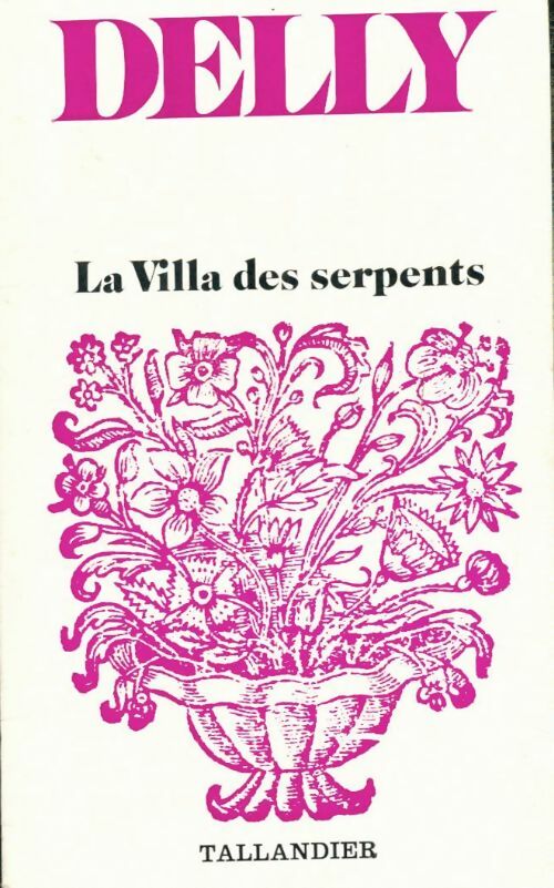 La villa des serpents - Delly -  Floralies - Livre