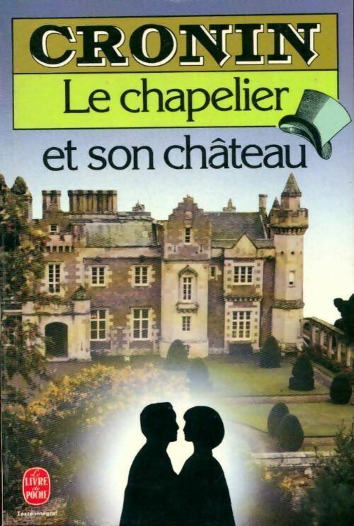 Le chapelier et son château - Archibald Joseph Cronin -  Le Livre de Poche - Livre