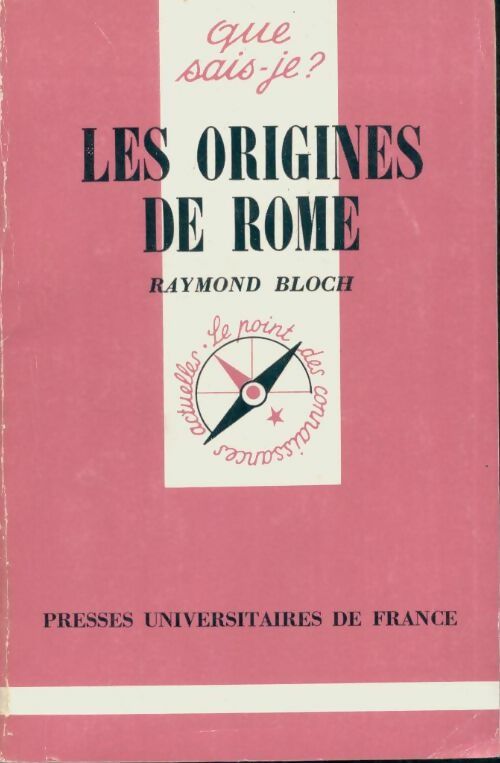 Les origines de Rome - Robert Bloch -  Que sais-je - Livre