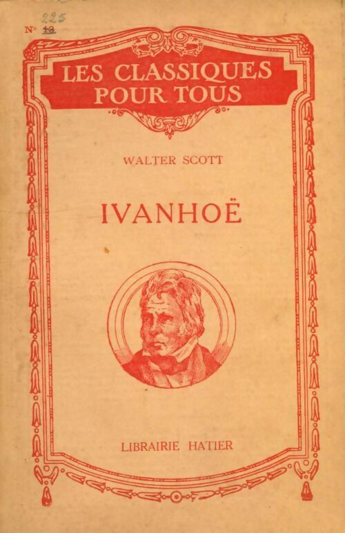 Ivanhoé - Walter Scott -  Les classiques pour tous - Livre