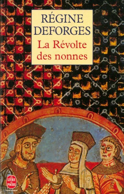 La révolte des nonnes - Régine Deforges -  Le Livre de Poche - Livre