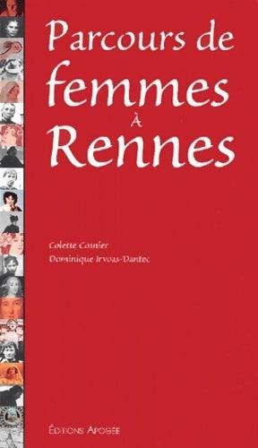 Parcours de femmes à Rennes - Colette Cosnier -  Apogée GF - Livre