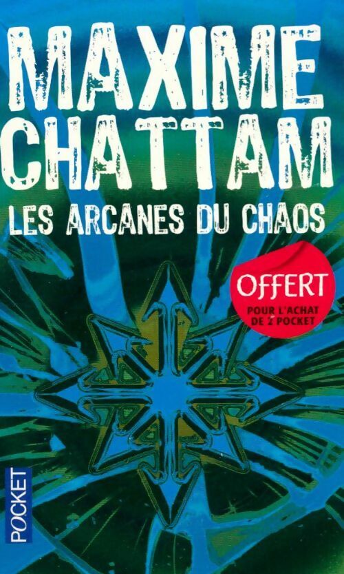 Les arcanes du chaos - Maxime Chattam -  Pocket - Livre