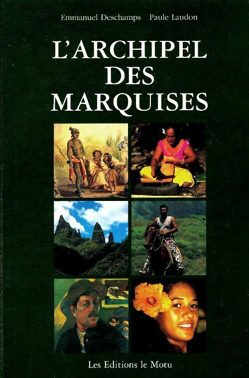 L'archipel des Marquises - Emmanuel Deschamps -  Le Motu GF - Livre