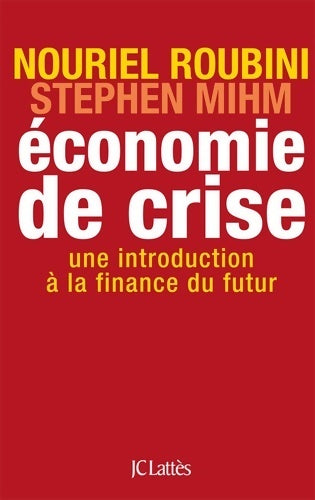 Economie de crise - Nouriel Roubini -  Lattès GF - Livre