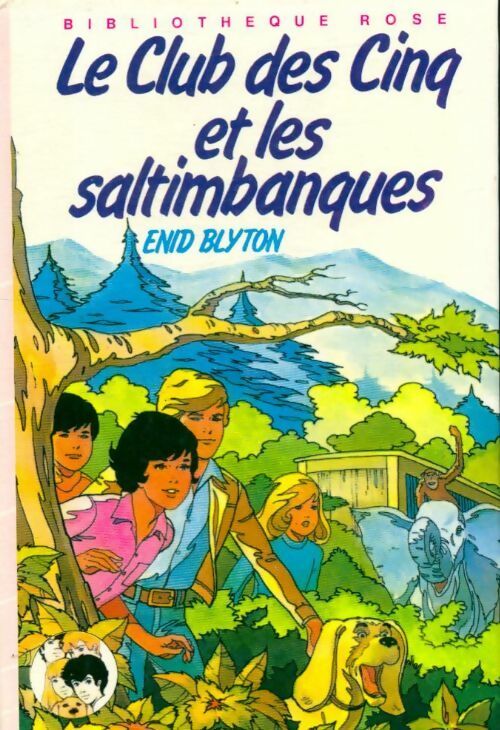 Le club des cinq et les saltimbanques - Enid Blyton -  Bibliothèque rose (3ème série) - Livre
