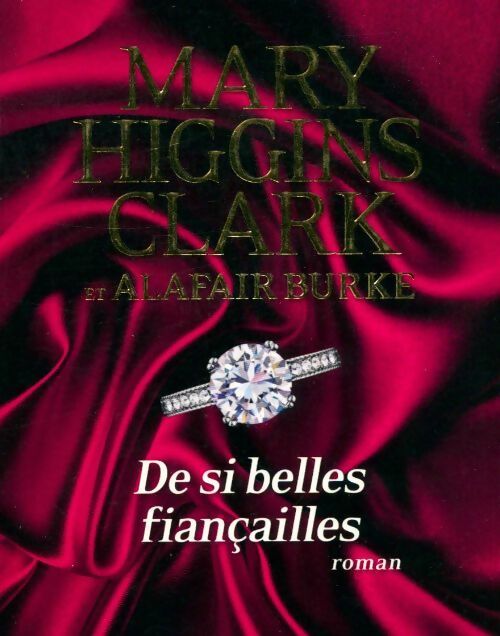 De si belles fiançailles - Mary Higgins Clark -  France Loisirs GF - Livre