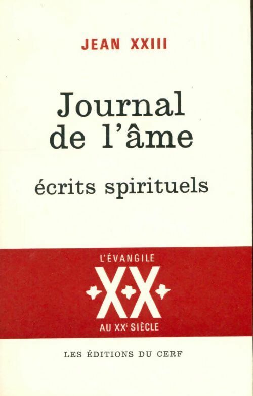 Journal de l'âme. Écrits spirituels.  - Jean XXIII -  Poche Cerf - Livre