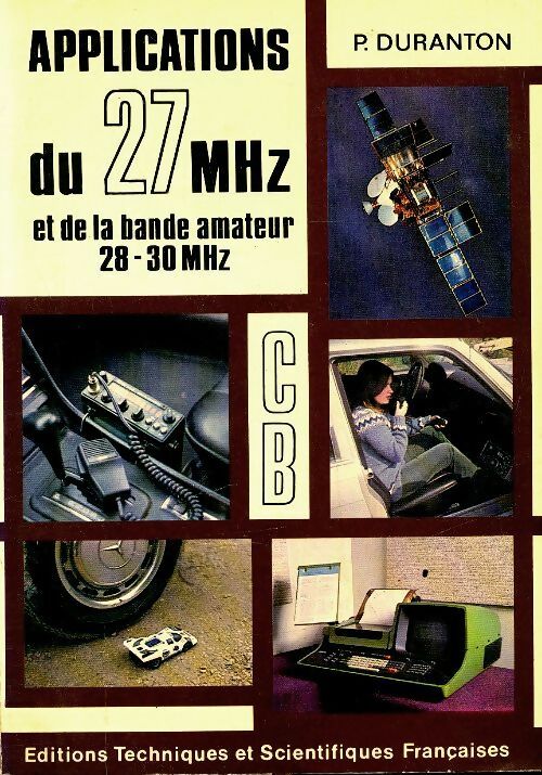 Applications du 27 Mhz et de la bande amateur 28-30 Mhz - P. Duranton -  ETSF GF - Livre