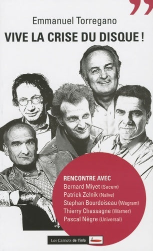 Vive la crise du disque - Emmanuel Torregano -  Carnets de l'Info GF - Livre