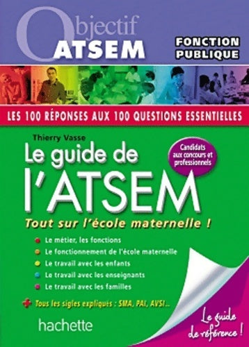 Le guide de l'ATSEM catégorie C - Thierry Vasse -  Objectif ATSEM - Livre