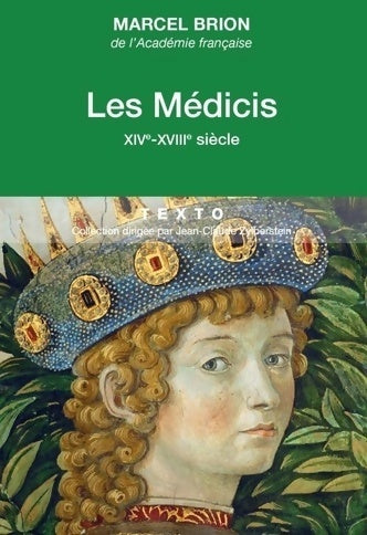 Les Médicis : XIVe - XVIIIe siècle - Marcel Brion -  Texto - Livre