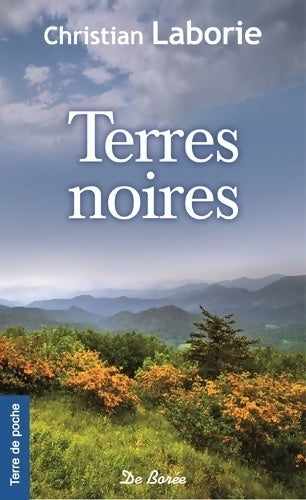 Terres noires - Christian Laborie -  Terre de poche - Livre