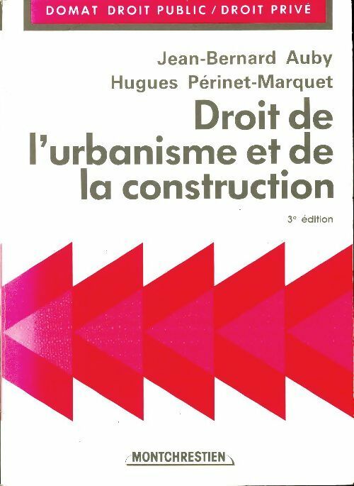 Droit de l'urbanisme et de la construction - Jean-Bernard Auby -  Domat Droit public - Livre